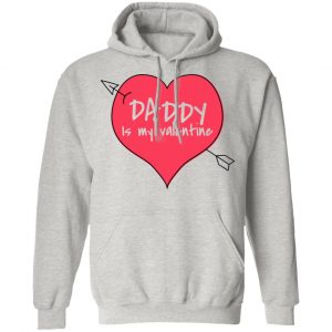 daddy is my valentine t shirts hoodies long sleeve 9