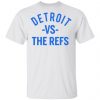 detroit vs the refs t shirts hoodies long sleeve