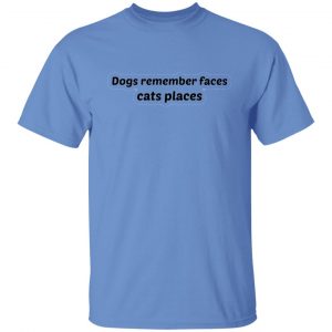 dogs remember faces cats places t shirts hoodies long sleeve 2