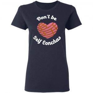 don t be self conchas heart cute dulce mexican pan t shirts long sleeve hoodies 11