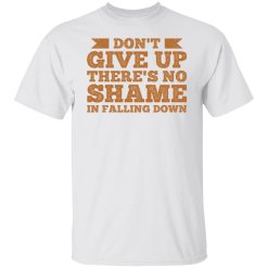 don t give up t shirts hoodies long sleeve