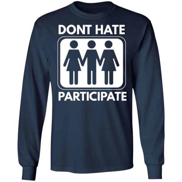 dont hate participate t shirts long sleeve hoodies 9