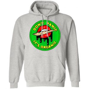 dont panic its organic lips joint t shirts hoodies long sleeve 8