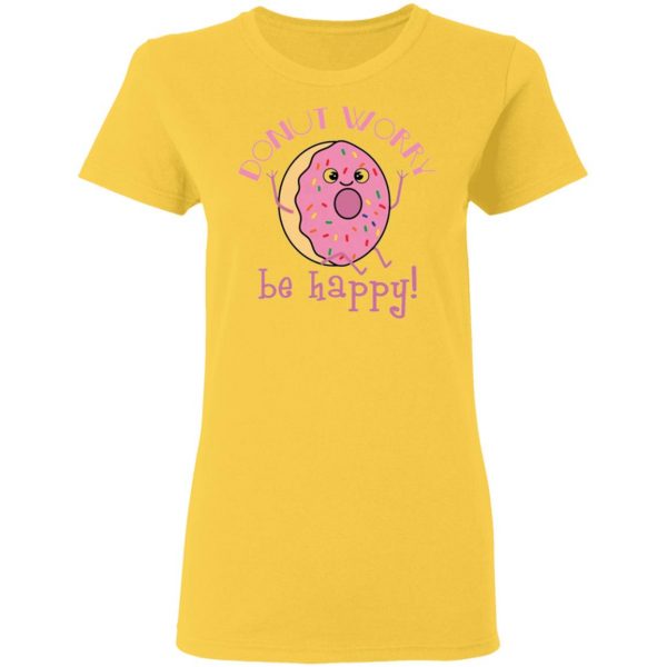 donut worry be happy t shirts hoodies long sleeve 3