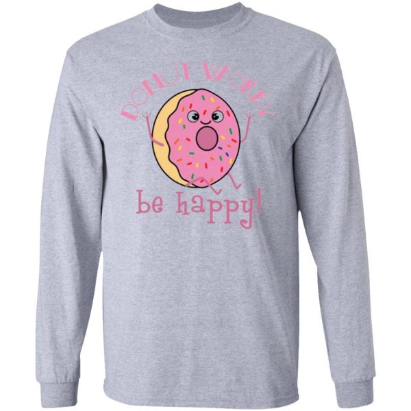 donut worry be happy t shirts hoodies long sleeve 7