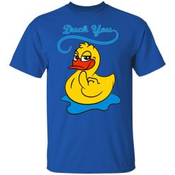 duck you t shirts hoodies long sleeve 11