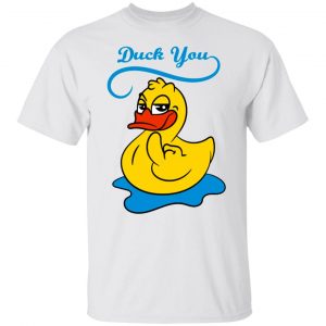 duck you t shirts hoodies long sleeve 9