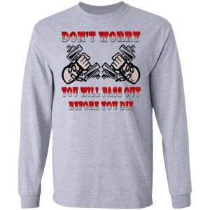dumbbells youll pass out before you die t shirts hoodies long sleeve 2