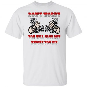 Dumbbells You’ll Pass Out Before You Die T Shirts, Hoodies, Long Sleeve