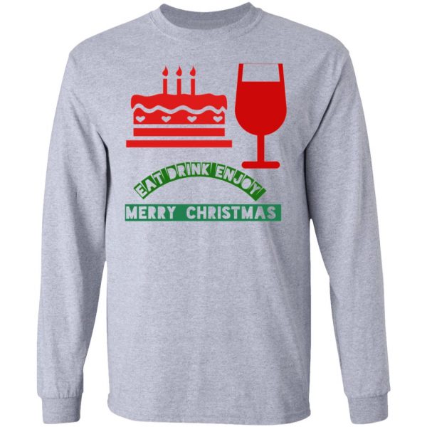 eat drink enjoy merry christmas t shirts hoodies long sleeve 4