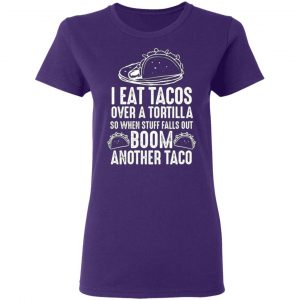 eat tacos over a tortilla boom another taco t shirts long sleeve hoodies 10