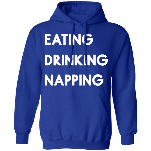 eating drinking napping mood to relax t shirts long sleeve hoodies