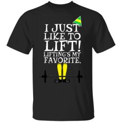 elf i just like lifting liftings my favorite t shirts long sleeve hoodies 6