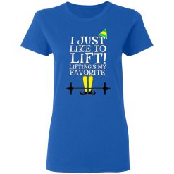 elf i just like lifting liftings my favorite t shirts long sleeve hoodies 7