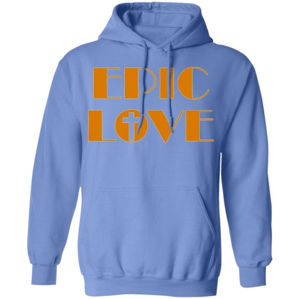 epic love t shirts hoodies long sleeve 4