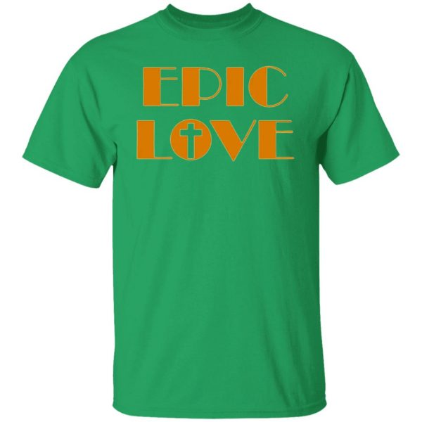 epic love t shirts hoodies long sleeve