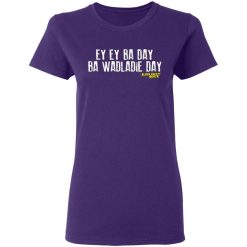 ey ey ba day ba wadladie day block rockin beats t shirts long sleeve hoodies 4