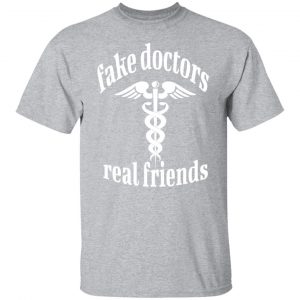 fake doctors real friends t shirts long sleeve hoodies 8