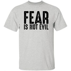 Fear is not evil T Shirts, Hoodies, Long Sleeve 2
