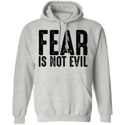 fear is not evil t shirts hoodies long sleeve