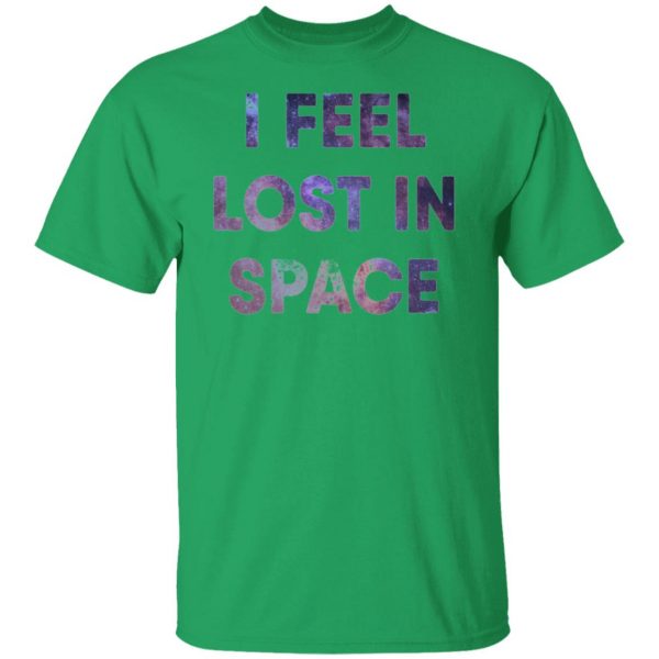 feel lost in space t shirts hoodies long sleeve 2