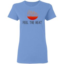 feel the heat t shirts hoodies long sleeve 2