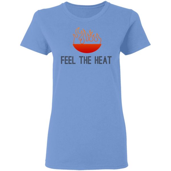 feel the heat t shirts hoodies long sleeve 2