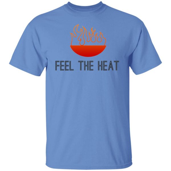 feel the heat t shirts hoodies long sleeve 6