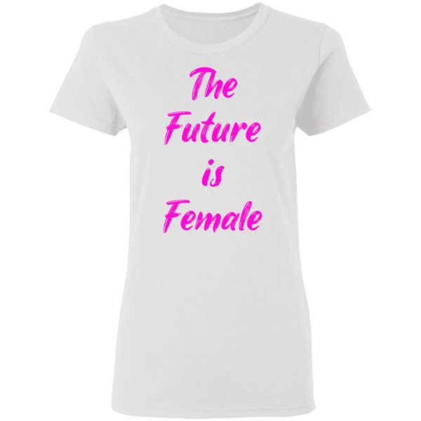 feminist future is female t shirts hoodies long sleeve 12