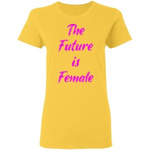 feminist future is female t shirts hoodies long sleeve 13