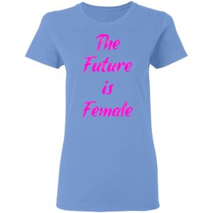 feminist future is female t shirts hoodies long sleeve 4