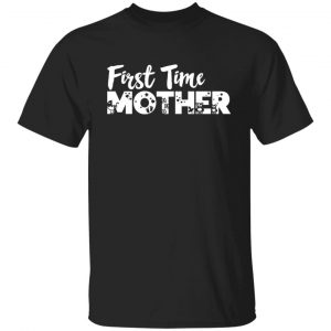 first time mother t shirts long sleeve hoodies 12