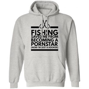 fishing saved me t shirts hoodies long sleeve 8