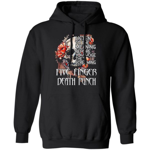 five finger death punch listen to the meaning before you judge the screaming t shirts long sleeve hoodies 2