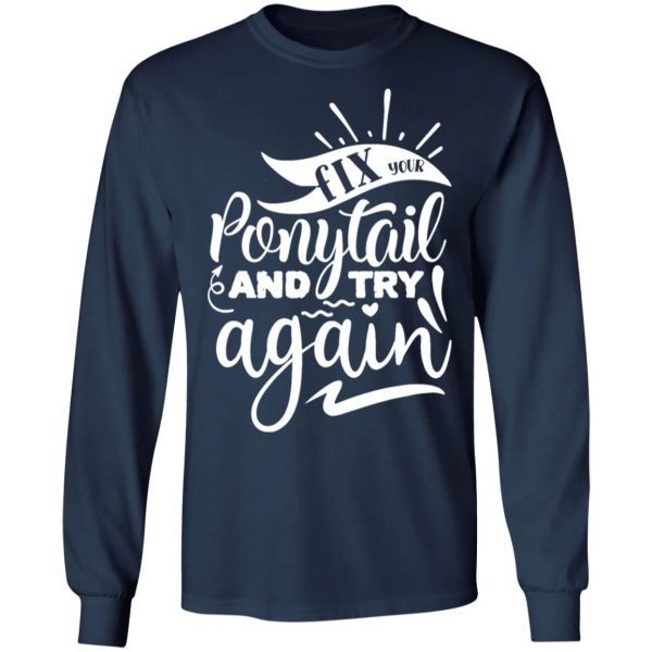 fix your and try again t shirts long sleeve hoodies 10