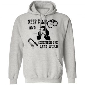 flogger mistress keep calm remember safe word t shirts hoodies long sleeve 4