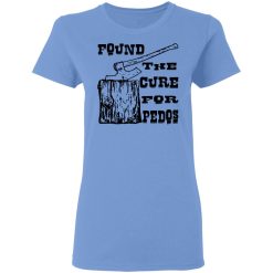 found the cure for pedos t shirts hoodies long sleeve 3