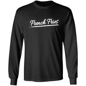 french fries novelty trendy t shirts long sleeve hoodies 3
