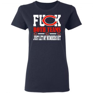 fuck both teams just let my numbers hit chicago bears t shirts long sleeve hoodies 12