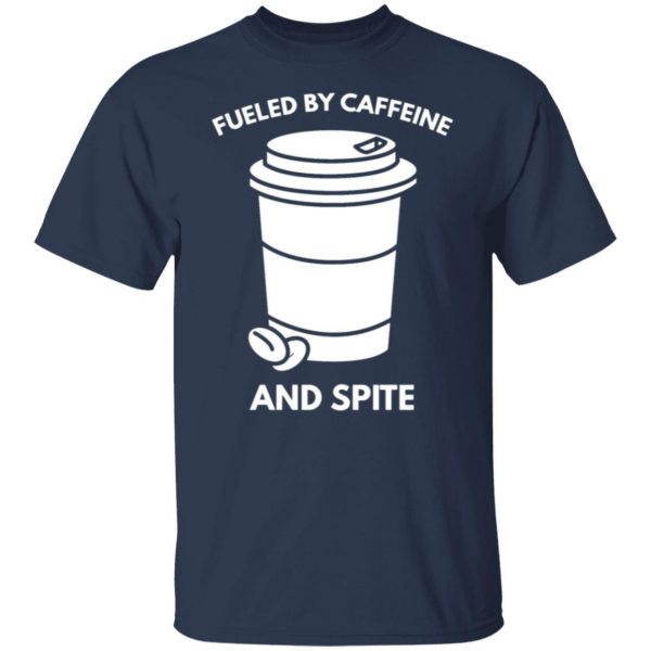 fueled by caffeine and spite t shirts long sleeve hoodies 11