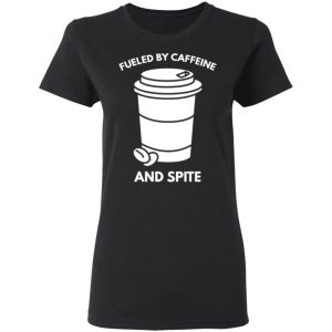 fueled by caffeine and spite t shirts long sleeve hoodies 6
