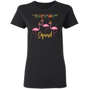 funny flamingo cinco de mayo squad team fiesta t shirts long sleeve hoodies 12