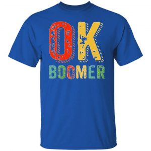 funny ok boomer okay gen z millennials generation v2 t shirts hoodies long sleeve 11