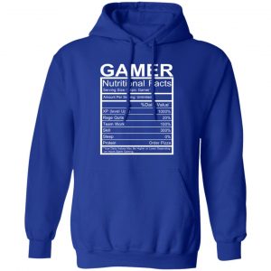 gamer nutritional facts t shirts long sleeve hoodies 12