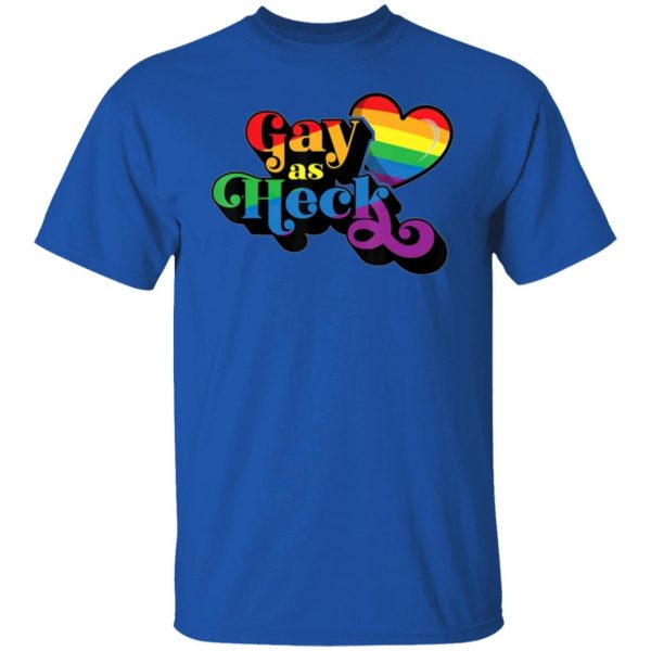 gay as heck gay pride flag t shirts hoodies long sleeve 13