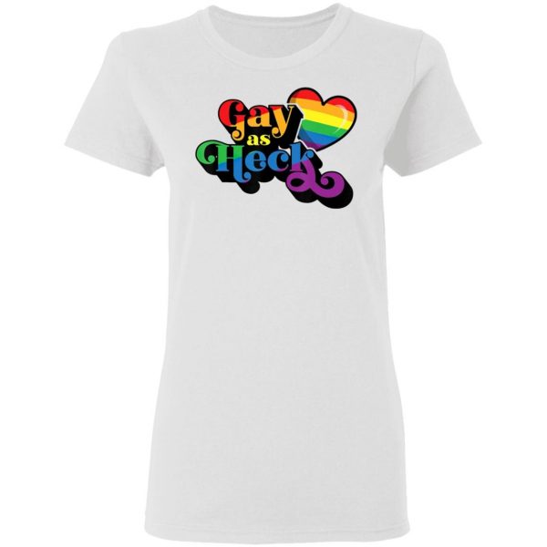 gay as heck gay pride flag t shirts hoodies long sleeve 4