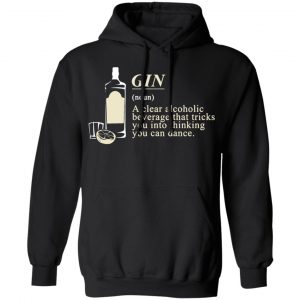 gin definition t shirts long sleeve hoodies 13