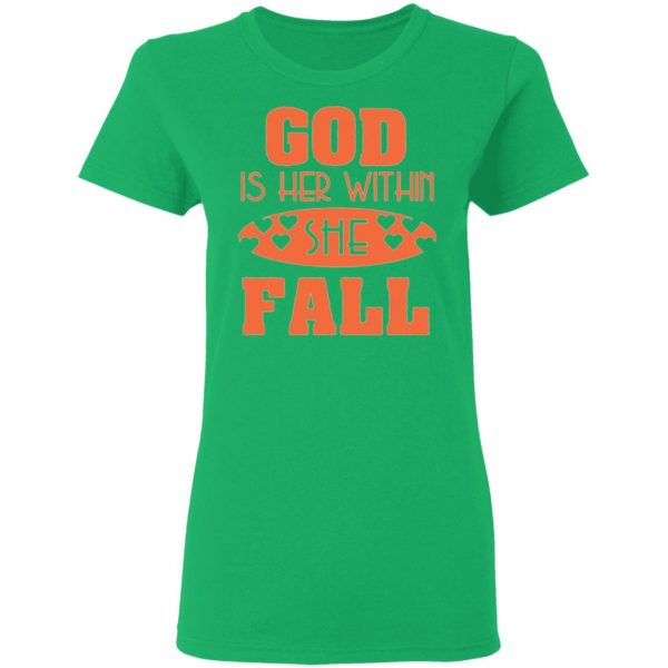 god is within her she fall t shirts hoodies long sleeve 13