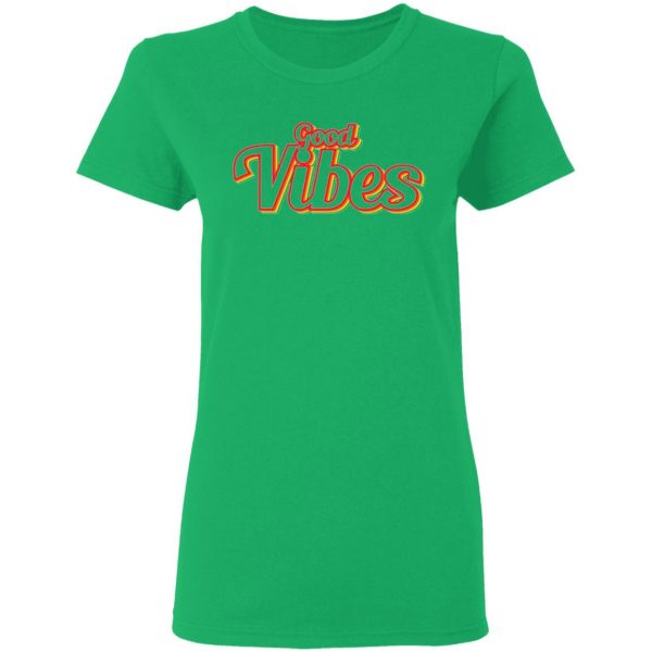 good vibes t shirts hoodies long sleeve 13