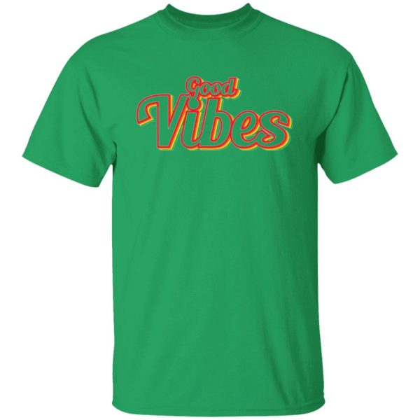 good vibes t shirts hoodies long sleeve 8